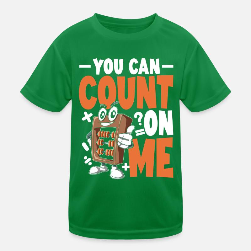 You Can Count On Me Kinder Funktions-T-Shirt