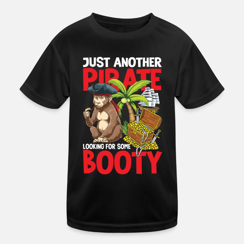 Just Another Pirate Looking For Some Booty Kinder Funktions-T-Shirt