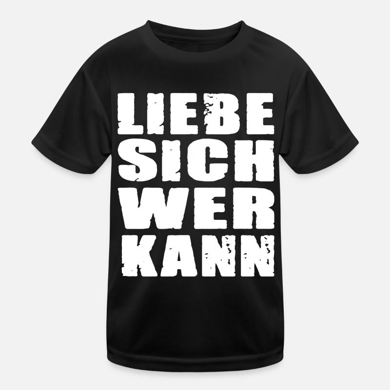 Liebe Sich Wer Kann für den Partner Kinder Funktions-T-Shirt