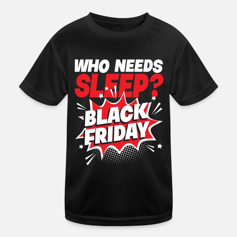 Who Needs Black Friday? Anti Black Friday Kinder Funktions-T-Shirt