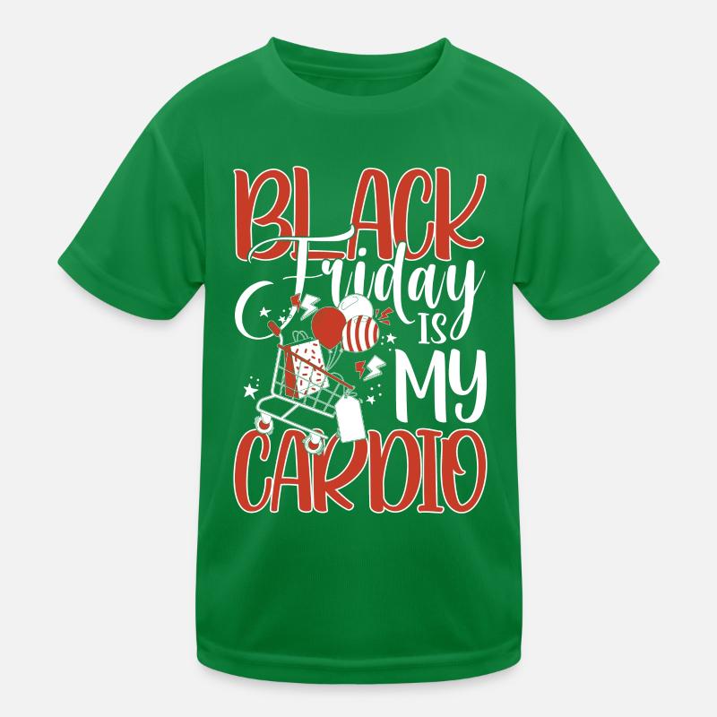 Black Friday Is My Cardio Kinder Funktions-T-Shirt