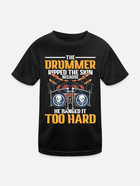 The Drummer Ripped Because He Banged It Too Hard - Kinder Funktions-T-Shirt - Schwarz - Vorne