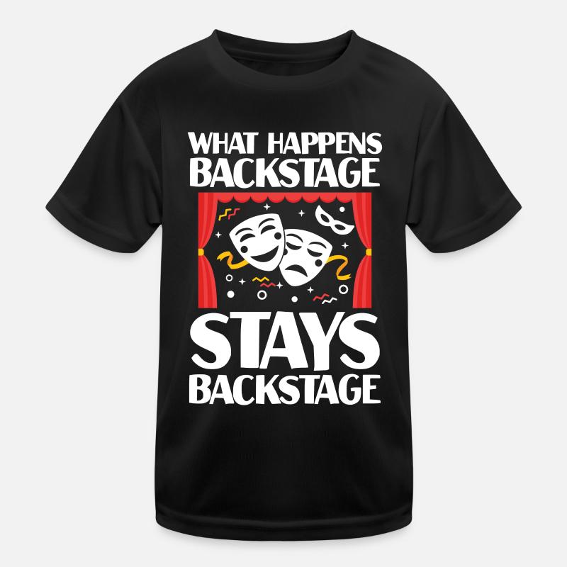 What Happens Backstage Stays Backstage Kinder Funktions-T-Shirt