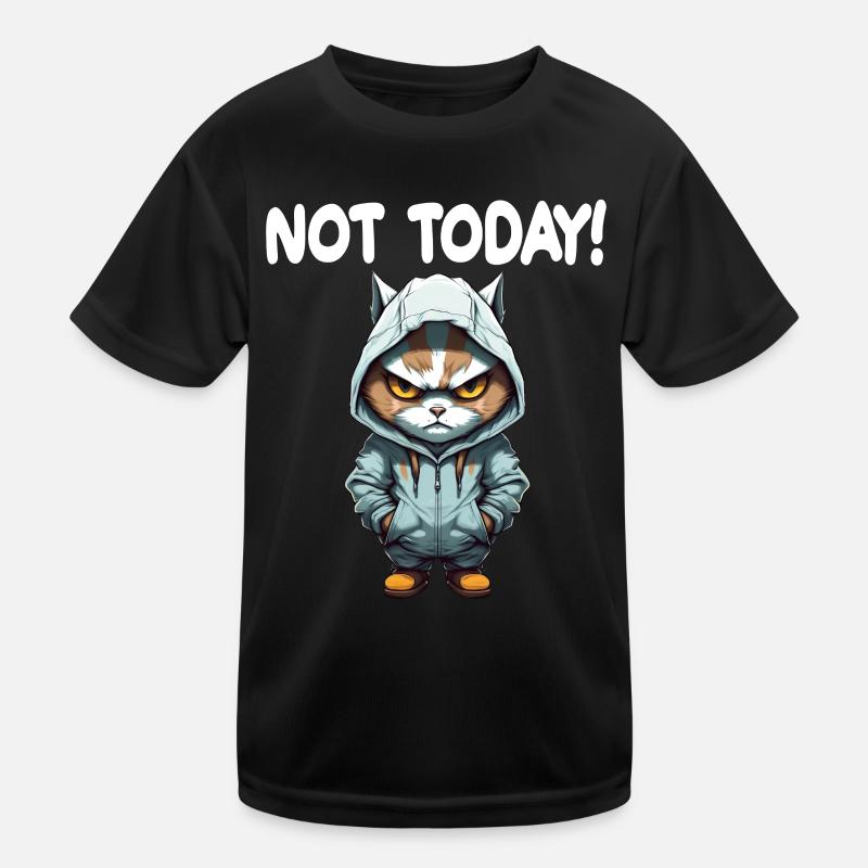 Not Today Katze Schlechte Laune Kinder Funktions-T-Shirt