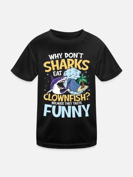 Why Don't Sharks Eat Clownfish Taste Funny - Kinder Funktions-T-Shirt - Schwarz - Vorne