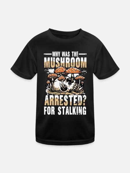 Mushroom Arrested For Stalking - Kinder Funktions-T-Shirt - Schwarz - Vorne