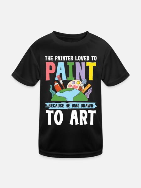 Painter Loved To Paint He Was Drawn To Art - Kinder Funktions-T-Shirt - Schwarz - Vorne