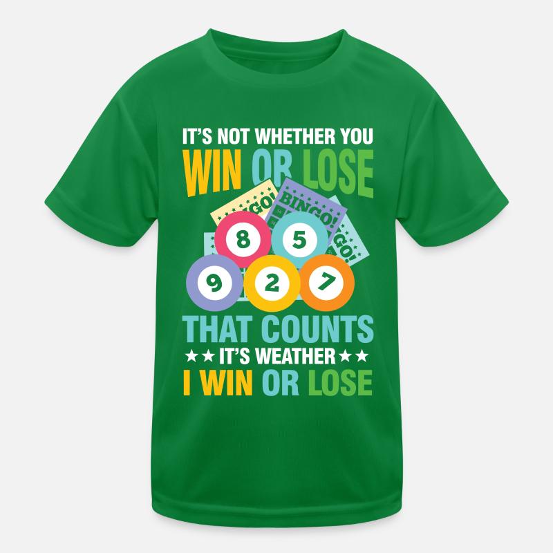 It's Not Whether You Win Or Lose That Counts Kinder Funktions-T-Shirt