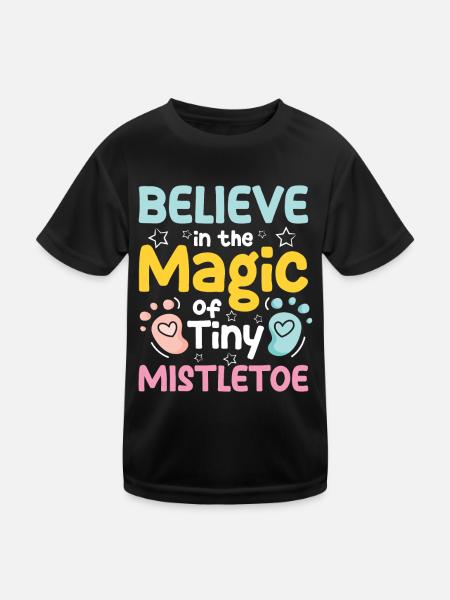 Believe In The Magic Of Tiny Mistletoe - Kinder Funktions-T-Shirt - Schwarz - Vorne