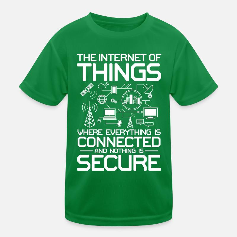 Internet of Things Connected Nothing Is Secure Kinder Funktions-T-Shirt