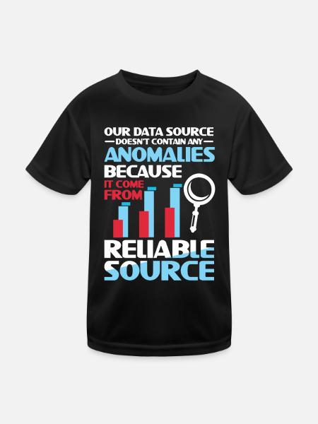 Our Data Source Doesn't Contain Any Anomalies - Kinder Funktions-T-Shirt - Schwarz - Vorne