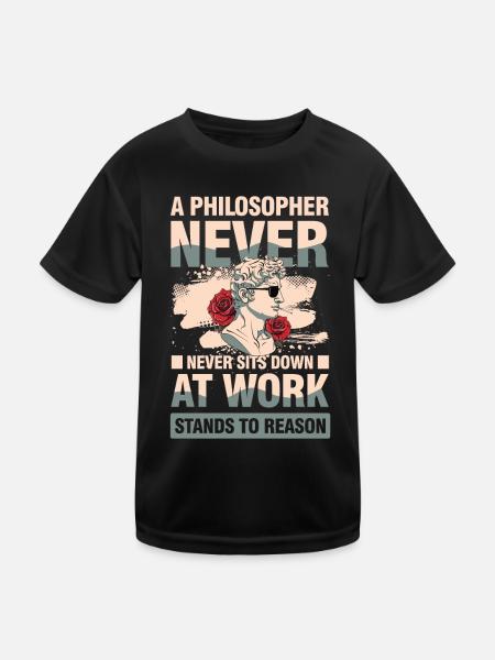 A Philosopher Never Sits Down at Work - Kinder Funktions-T-Shirt - Schwarz - Vorne