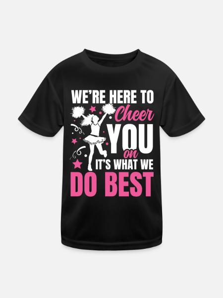 We're Here To Cheer You On It's What We Do Best - Kinder Funktions-T-Shirt - Schwarz - Vorne