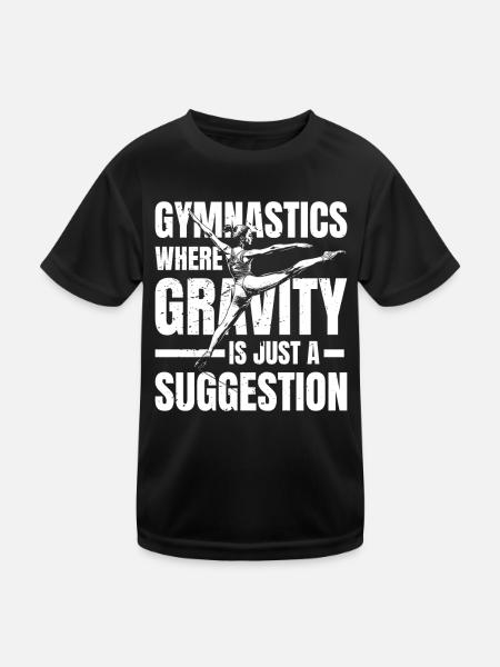 Gymnastics Where Gravity Is Just A Suggestion - Kinder Funktions-T-Shirt - Schwarz - Vorne