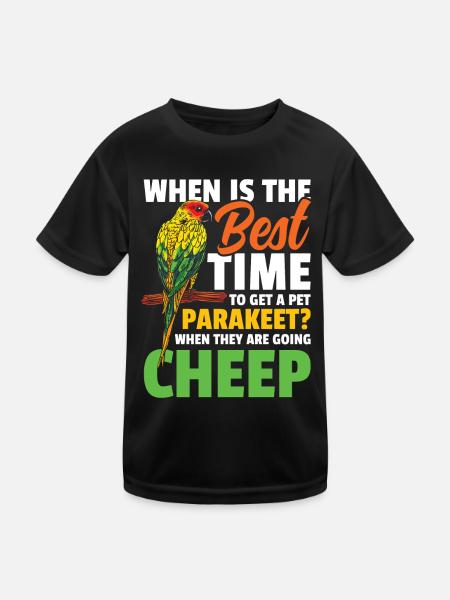 When Is The Best Time To Get A Pet Parakeet - Kinder Funktions-T-Shirt - Schwarz - Vorne