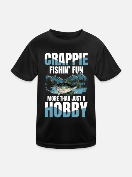 Crappie Fishin Fun More Than Just A Hobby - Kinder Funktions-T-Shirt - Schwarz - Vorne