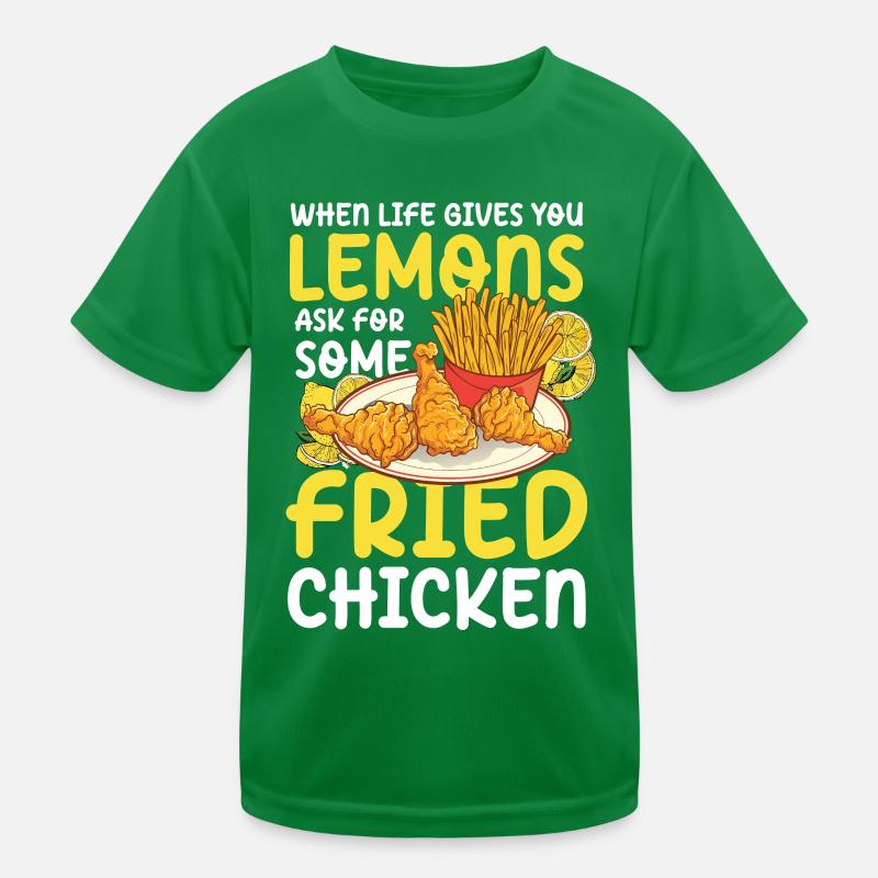 Lemons Ask For Some Fried Chicken Kinder Funktions-T-Shirt