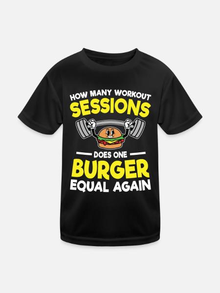 How Many Workout Sessions Does One Burger - Kinder Funktions-T-Shirt - Schwarz - Vorne