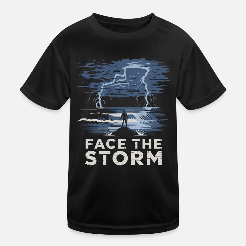 Face The Storm Power Strength Thunder Design Kinder Funktions-T-Shirt