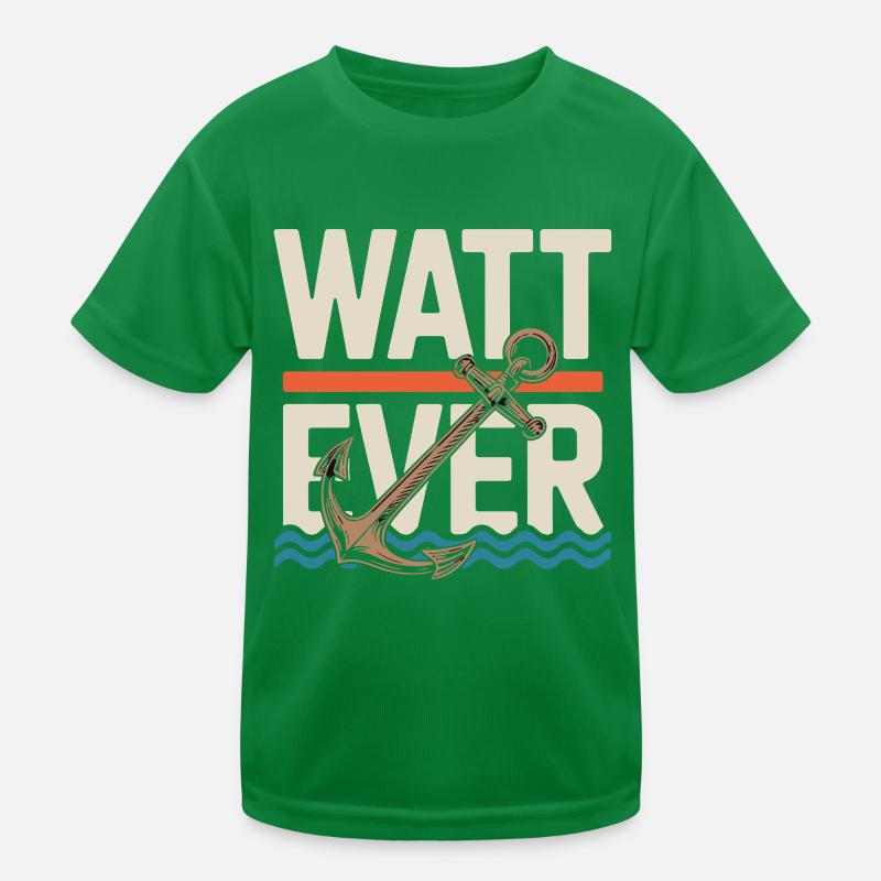 Watt Ever Anker Maritimer Humor Kinder Funktions-T-Shirt