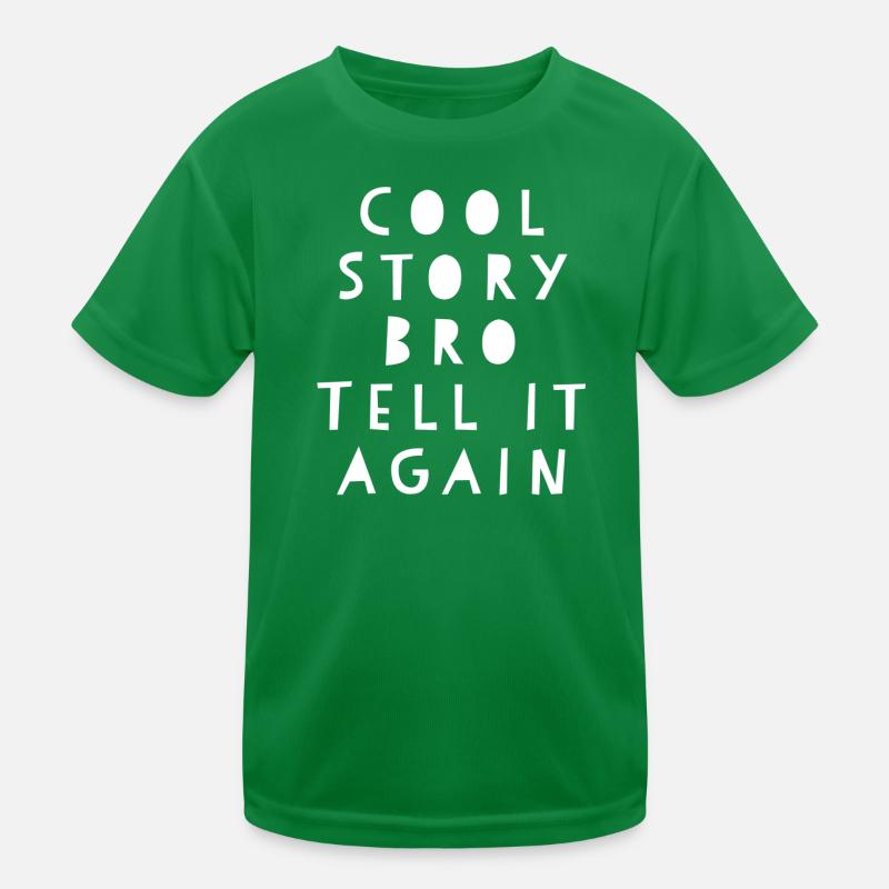 Cool Story Bro Dites-le encore T-shirt sport Enfant