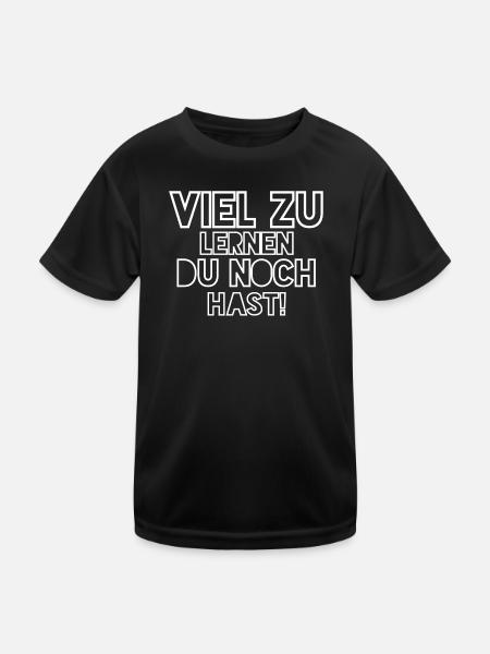 You still have a lot to learn! - Kids Functional T-Shirt - black