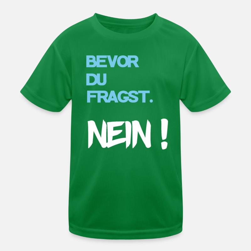 Cooler Spruch Kinder Funktions-T-Shirt