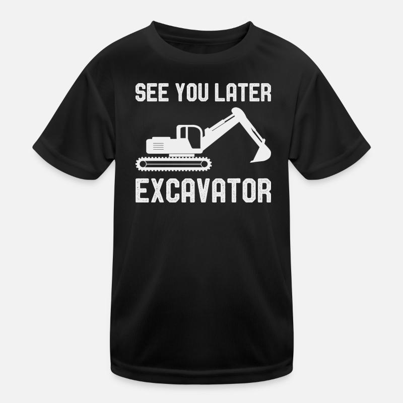 See You Later Excavator Excavator construction site vehicles - Kids Functional T-Shirt - black