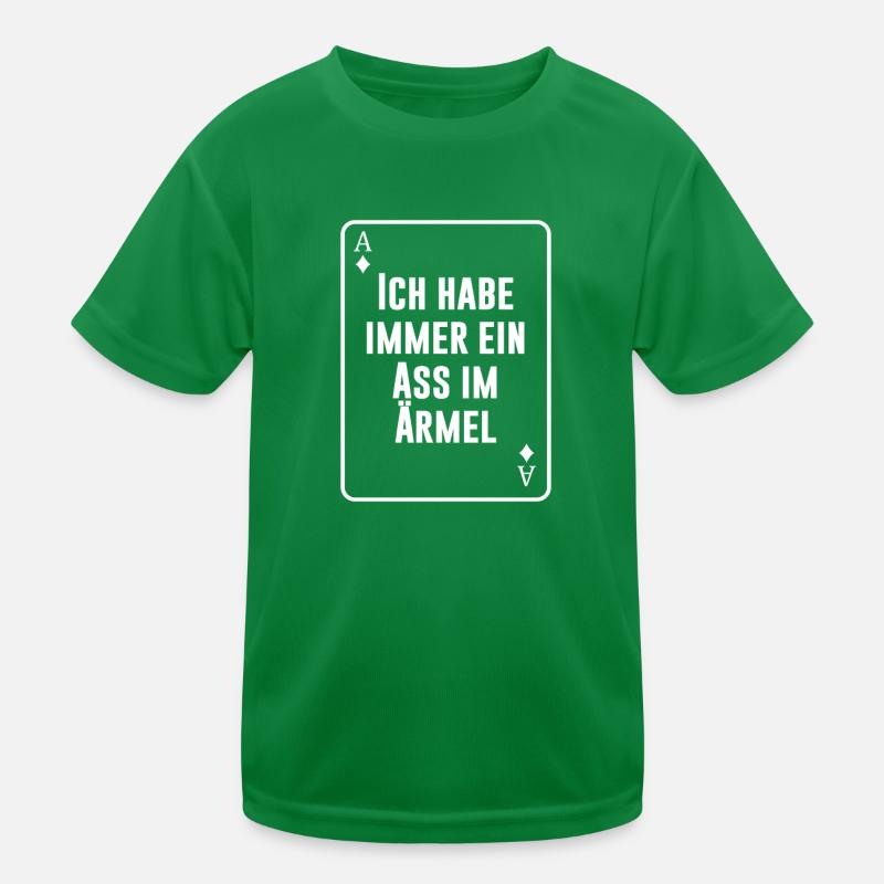 Ich habe immer ein Ass im Ärmel Kinder Funktions-T-Shirt