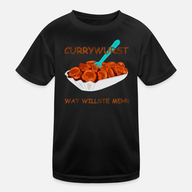 speise currywurst spruch Kinder Funktions-T-Shirt