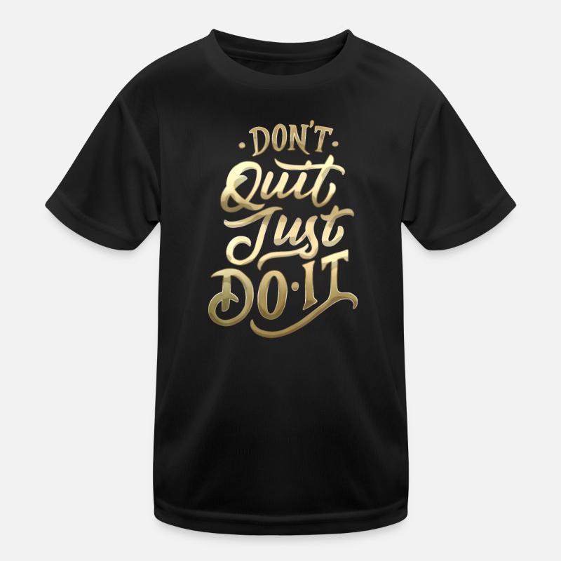 Don't Quit Gradient Script Kinder Funktions-T-Shirt
