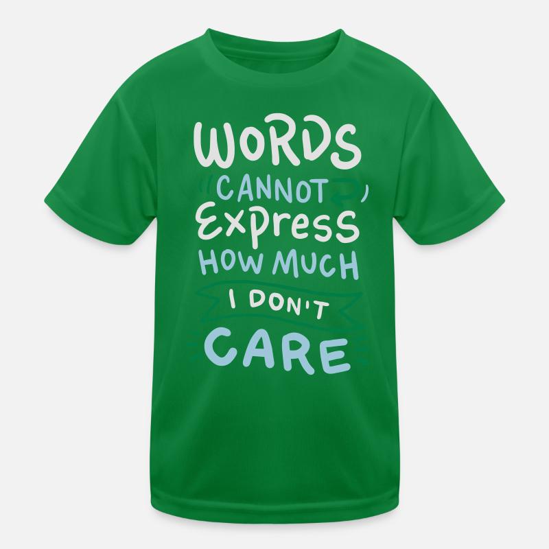 Words cannot express how much I don't care Kids Functional T-Shirt