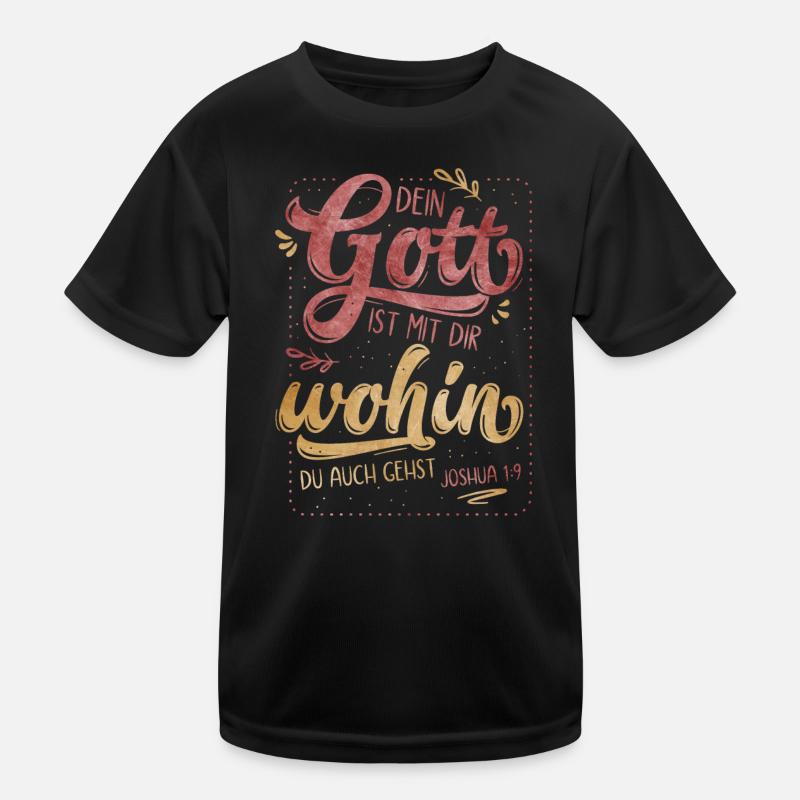Dein Gott Ist Mit Dir - Kinder Funktions-T-Shirt - Schwarz