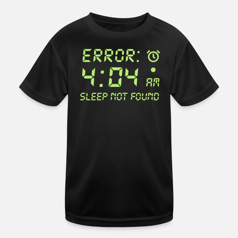Error 404, sleep not found programmer gamble Kids Functional T-Shirt