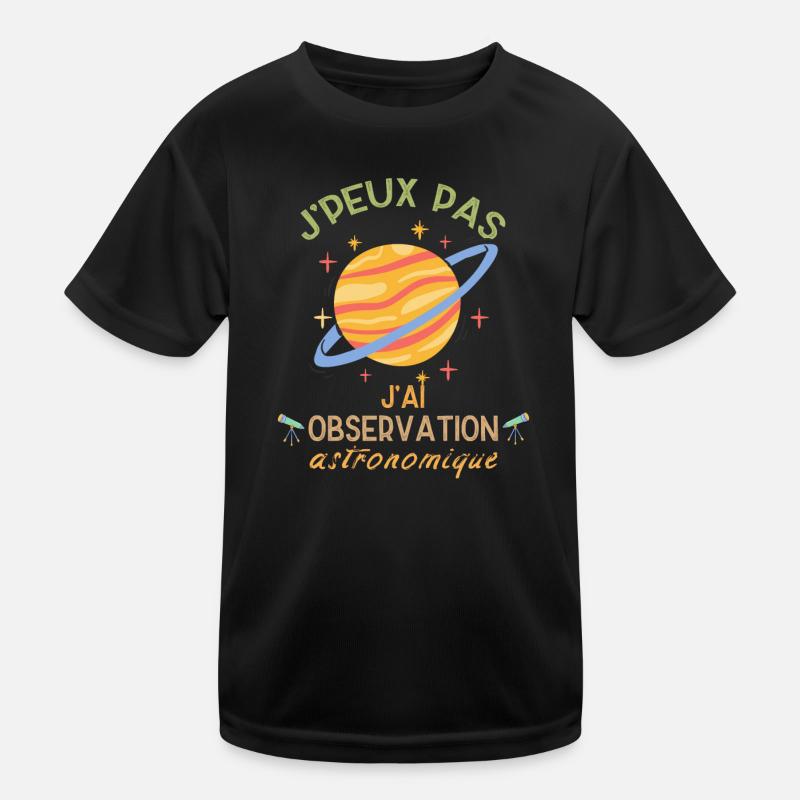 J'peux pas j'ai observation astronomique T-shirt sport Enfant