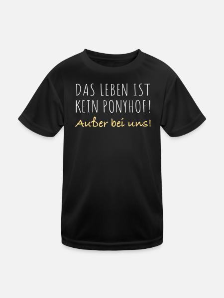 Das leben ist kein Ponyhof - Kinder Funktions-T-Shirt - Schwarz - Vorne
