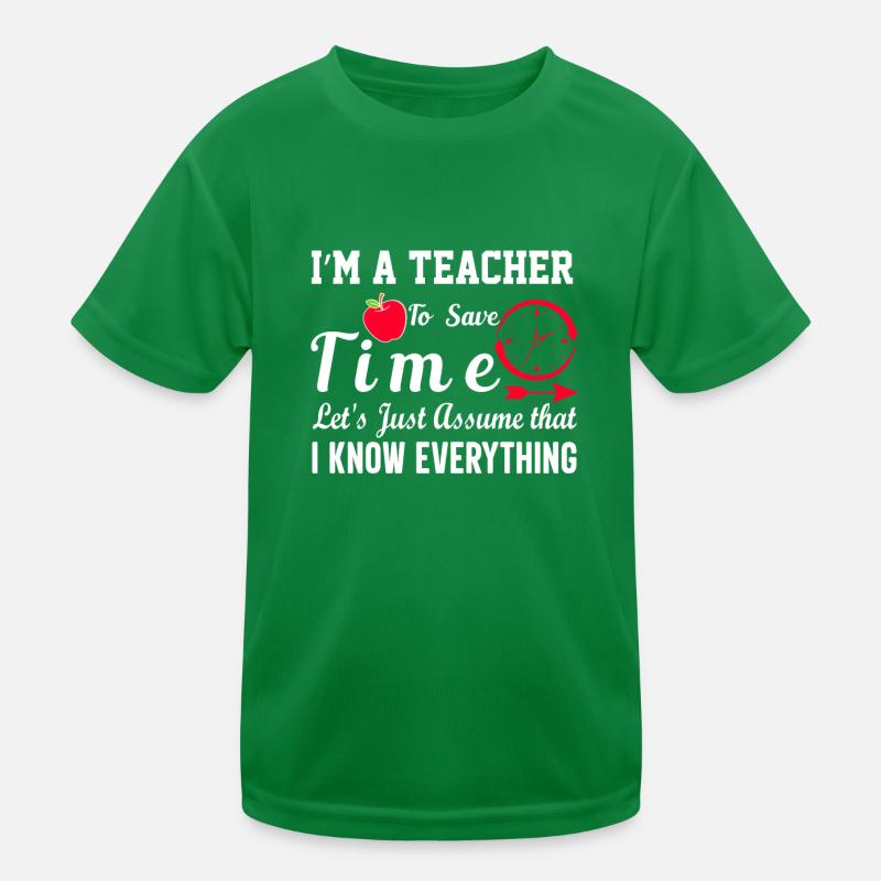 Citation drôle d’enseignant Im A Teacher T-shirt sport Enfant