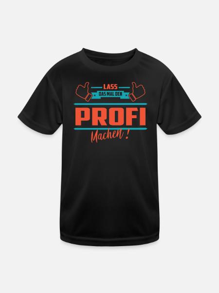 Lass das mal den Profi machen - Kinder Funktions-T-Shirt - Schwarz - Vorne