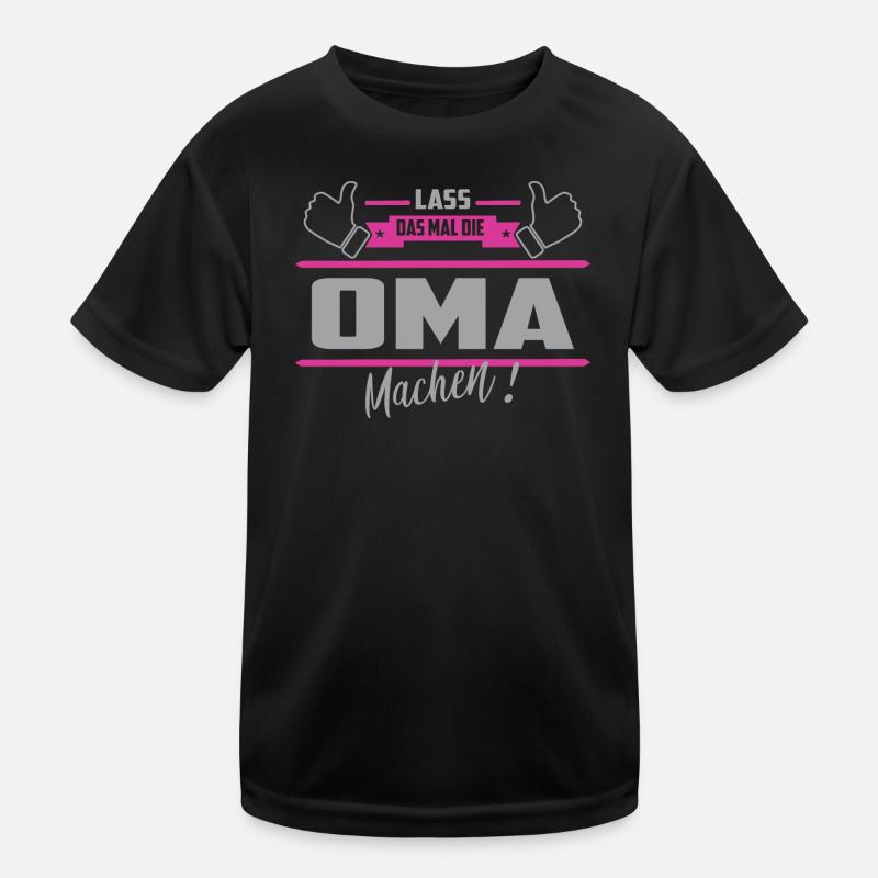 Lass das mal die Oma machen Kinder Funktions-T-Shirt