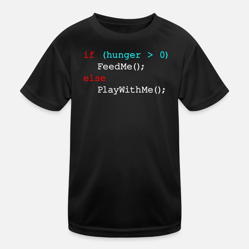If hunger feed me else play with me - JavaScript Kids Functional T-Shirt