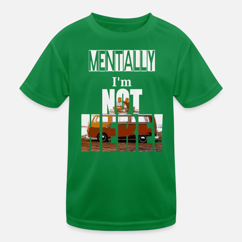 MENTALLY I'm not here T-shirt sport Enfant