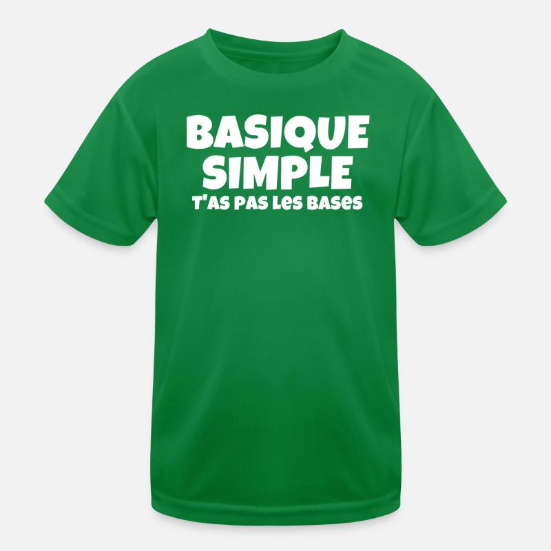 basique, simple, vous n'avez pas les bases T-shirt sport Enfant