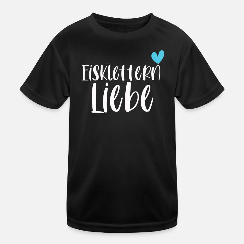 Klettern Eisklettern Liebe Eispickel Geschenk Kinder Funktions-T-Shirt