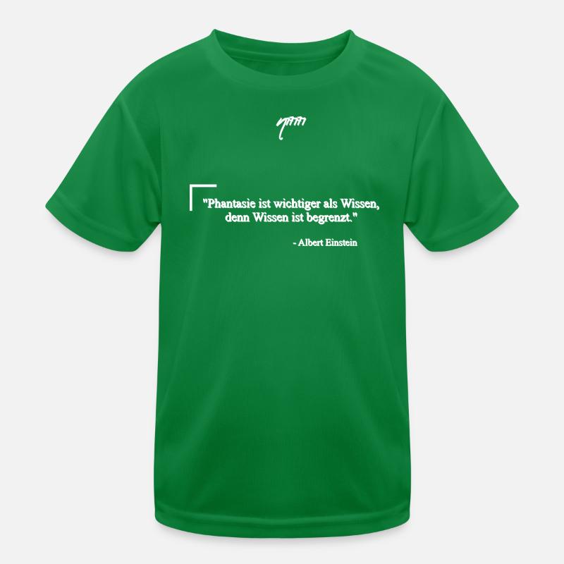 Zitat von Albert E. - Phantasie & Wissen Kinder Funktions-T-Shirt