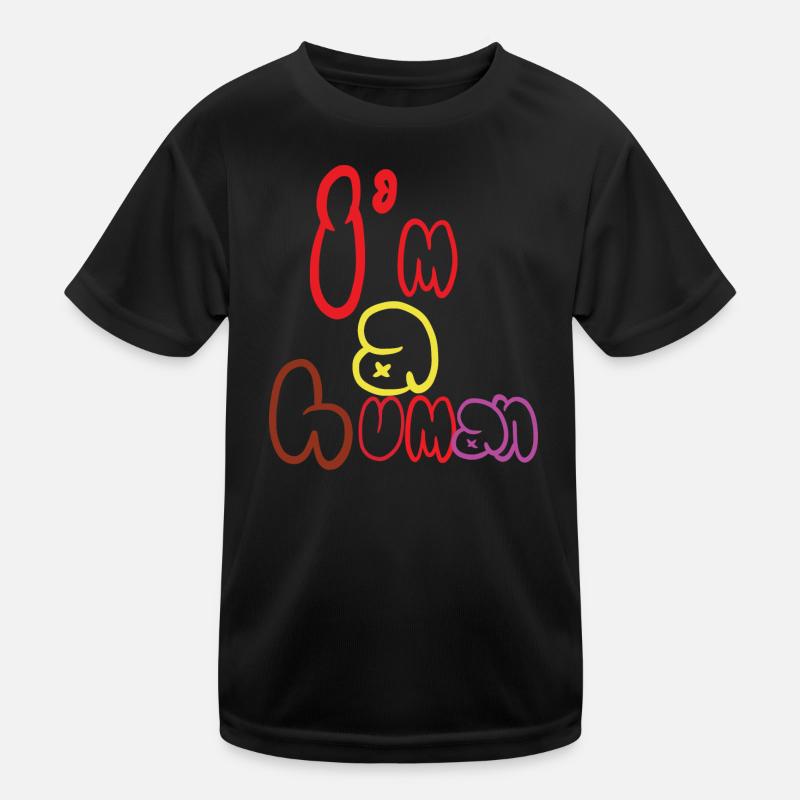 I am a human Kids Functional T-Shirt