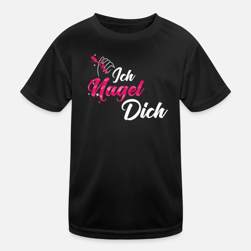 Ich Nagel Dich Nageldesignerin Kinder Funktions-T-Shirt