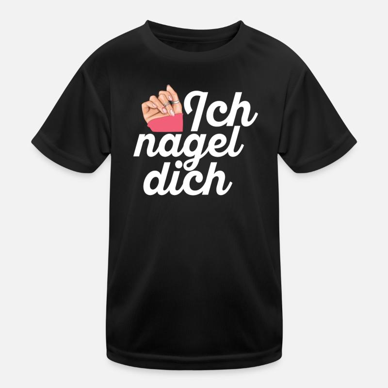 Ich Nagel Dich Nageldesignerin Kinder Funktions-T-Shirt