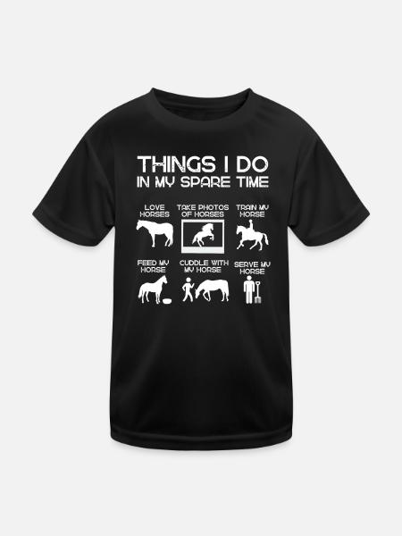 ! Things I Do In My Spare Time With My Horse - Kids Functional T-Shirt - black - Front