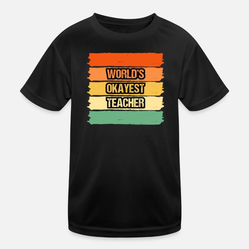 Conception du t-shirt de l’enseignant le plus acceptable au monde T-shirt sport Enfant