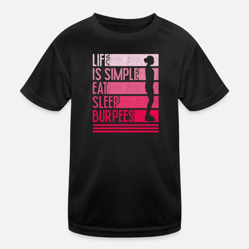 Leben ist einfach Burpees Design Kinder Funktions-T-Shirt
